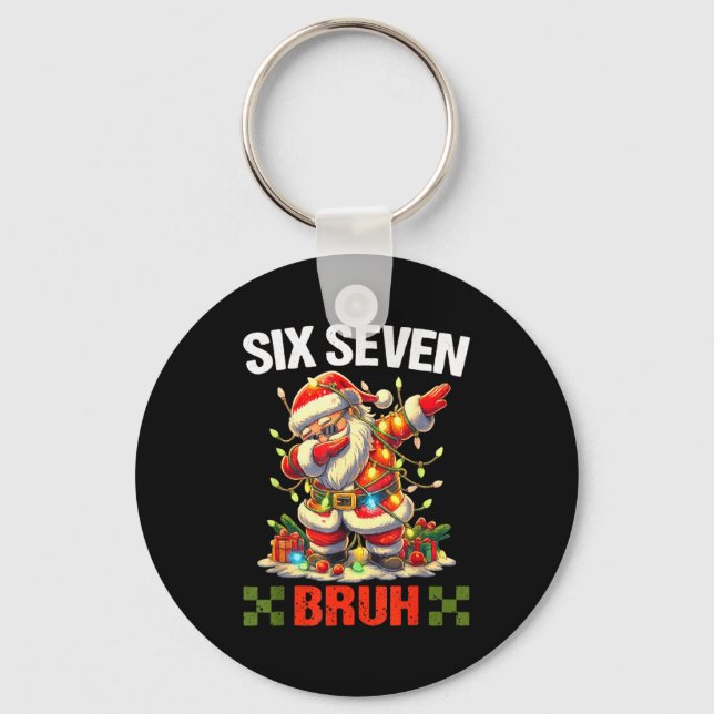 67 Six Seven Burh Funny Christmas 6 7 Meme Men Wom Key Ring (Front)