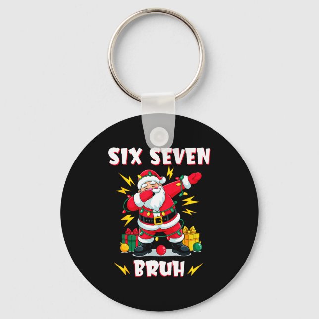 67 Six Seven Burh Funny Christmas 6 7 Meme Men Wom Key Ring (Front)