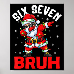 67 Six Seven Burh Funny Christmas 6 7 Meme Men Wom Poster