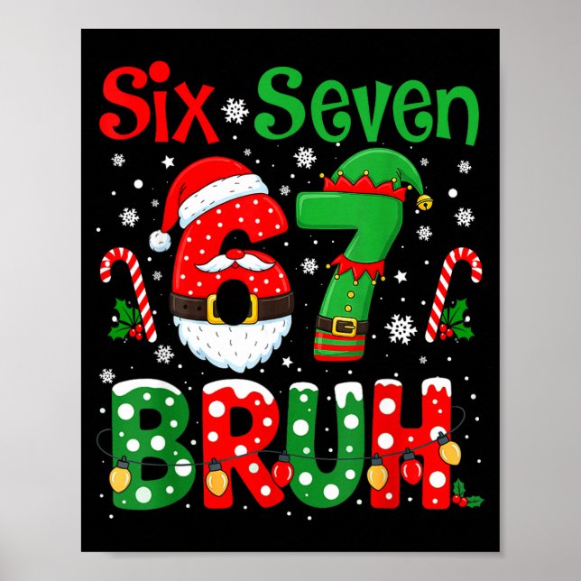67 Six Seven Burh Funny Christmas 6 7 Meme Men Wom Poster (Front)