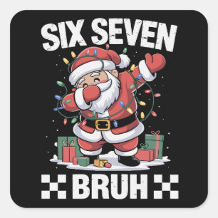 67 Six Seven Burh Funny Christmas 6 7 Meme Square Sticker