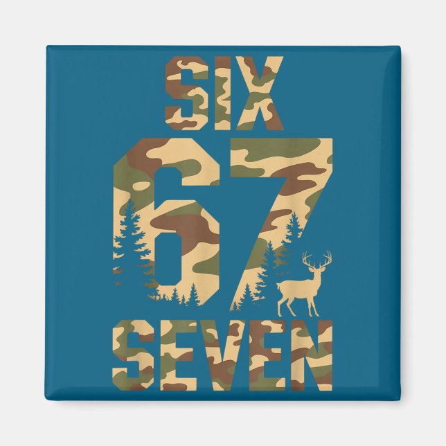 67 Six Seven Camo Deer Buck Meme Funny Hunting Out Magnet (Front)