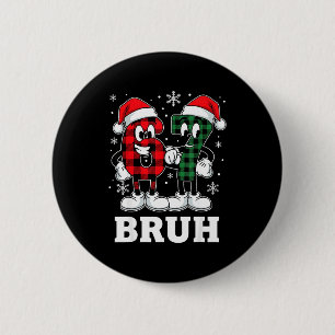 67 Six Seven Christmas Bruh Funny Italian Brainrot 6 Cm Round Badge