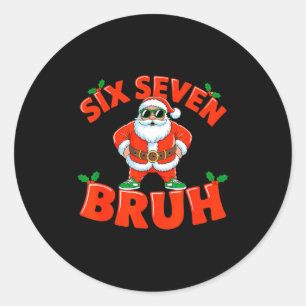 67 Six Seven Christmas Bruh Santa Six Seven Christ Classic Round Sticker