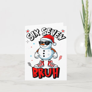 67 Six Seven Christmas Bruh Snowman Funny Kids Boy Card
