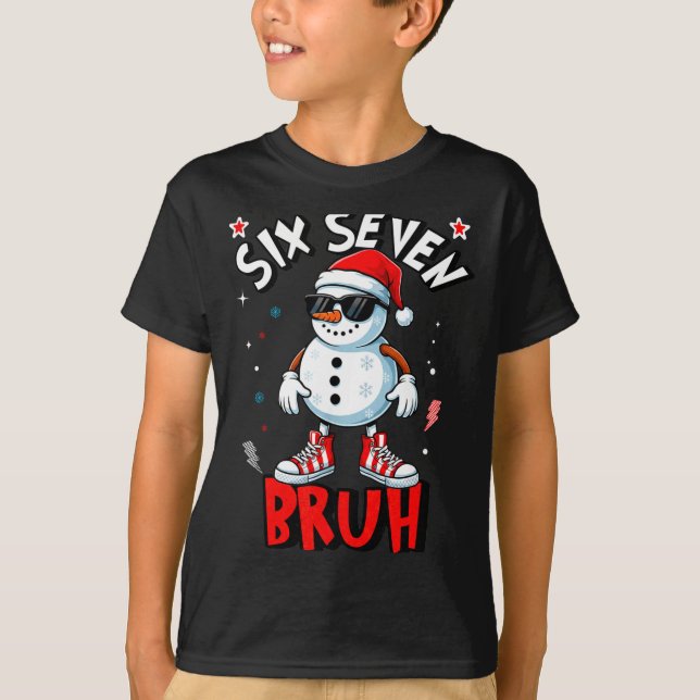 67 Six Seven Christmas Bruh Snowman Funny Kids Boy T-Shirt (Front)