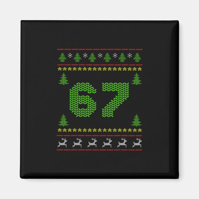 67 Six Seven Christmas Knitting 67 Ugly Christmas  Magnet (Front)