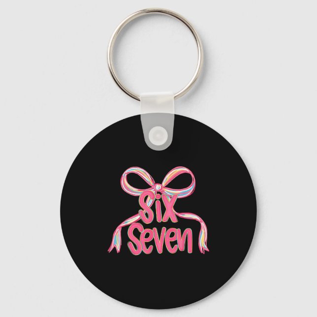 67 Six Seven Coquette Nk Bow Funny 6 7 Meme Girls  Key Ring (Front)