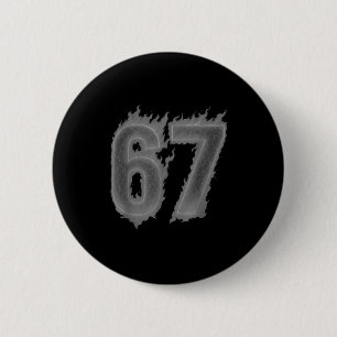 67 Six Seven Dark Flames Colorful Cool Funny 6 7 M 6 Cm Round Badge