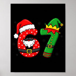 67 Six Seven Funny Christmas 6 7 Meme Xmas Boys Gi Poster