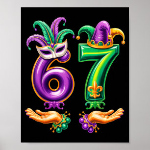 67 Six Seven Funny Mardi Gras 6 7 Meme For Men Wom Poster
