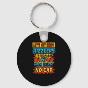 67 Six Seven Get Sendy Meme Design Funny 6 7 Sigma Key Ring