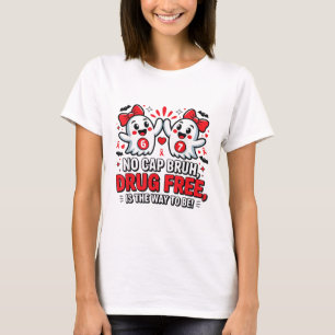 67 Six Seven Ghost - No Cap Bruh Drug Free Is The  T-Shirt