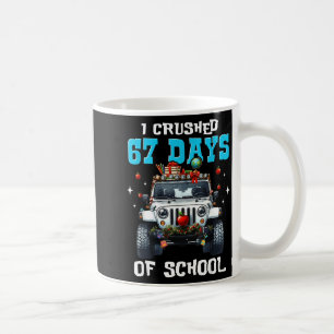 67 Six Seven I Crush 67 Days Of School Funny Meme  Coffee Mug