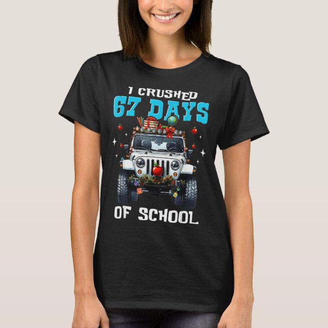 67 Six Seven I Crush 67 Days Of School Funny Meme  T-Shirt (Front)