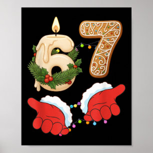 67 Six Seven Meme Christmas Candle Gingerbread Gen Poster