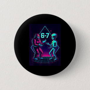 67 Six Seven Meme Funny Bigfoot Alien Sasquatch Uf 6 Cm Round Badge