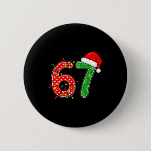 67 Six Seven Meme Funny Christmas 6 7 Meme Men Wom 6 Cm Round Badge