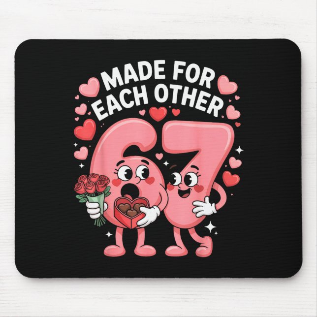 67 Six Seven Meme Gen Alpha Valentines Day Coquett Mouse Pad (Front)