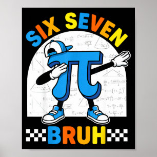 67 six seven meme math funny day math teacher men poster