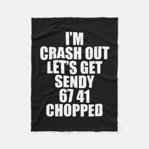 67 Six Seven Sendy Let's Get Sendy 6 7endy 67 Meme Fleece Blanket