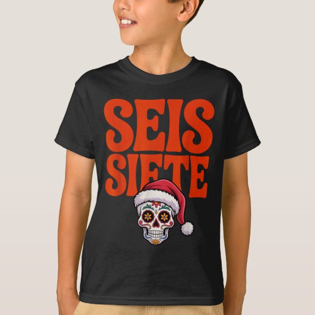 67 Six Seven Spanieacher Bilingual Seis Siete Chri T-Shirt (Front)