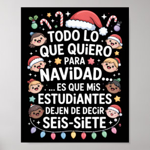 67 Six Seven Spanish Teacher Christmas Seis Siete  Poster