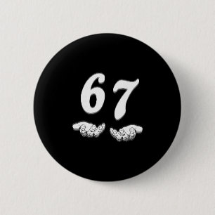 67 Six Seven With Hands Black And White Art  6 Cm Round Badge