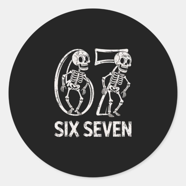 67 Skeleton Funny Six Seven Gen Alpha Halloween 6- Classic Round Sticker (Front)