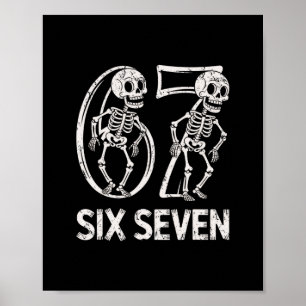 67 Skeleton Funny Six Seven Gen Alpha Halloween 6- Poster