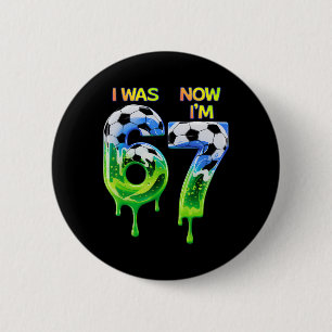 67 Soccer Shirt For Boys Birthday 67 , Soccer 67  6 Cm Round Badge