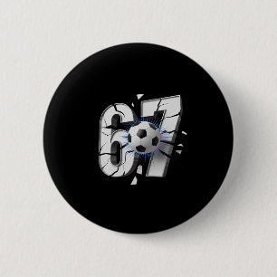 67 Soccer Six Seven 6 7 Cm Round Badge
