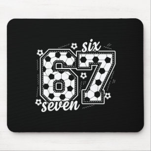 67 Soccer Six Seven 6 7 Meme 67 _2 Mouse Pad