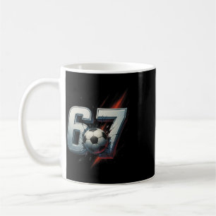67 Soccer Six Seven 6 7 Meme 67 _4 Coffee Mug
