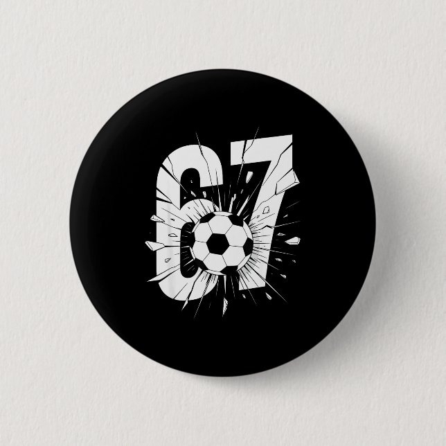 67 Soccer Six Seven 6 7 Meme 67  Cm Round Badge (Front)