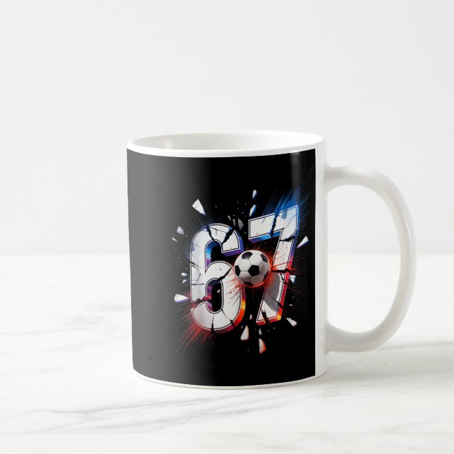 67 Soccer Six Seven 6 7 Meme 67  Coffee Mug (Right)