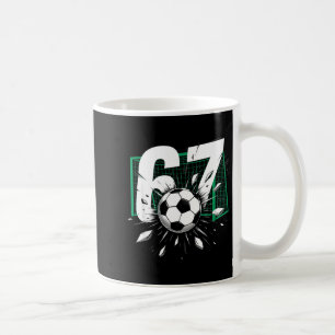 67 Soccer Six Seven 6 7 Meme 67 For Boys Men  Coffee Mug