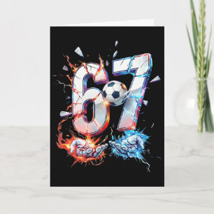 67 Soccer Six Seven Soccer 6 7 Kids Boys Girls Fun Card