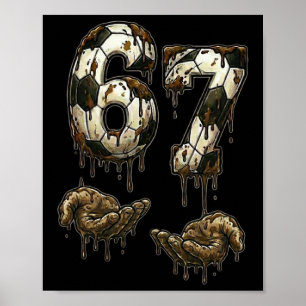 67 Soccer Six Seven Soccer 6 7 Kids Boys Girls Fun Poster