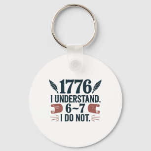 67 Social Studies Teacher 1776 I Understand 6 7 I  Key Ring