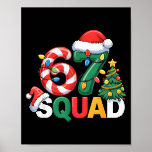 67 Squad Squad Teacher Christmas Design Funny 67 Poster