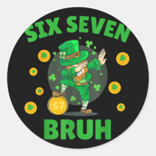 67 st patricks day six seven kids boys men 67 meme classic round sticker
