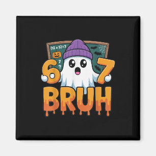 67 Teacher Ghost Six Seven Meme Math Equation Bruh Magnet