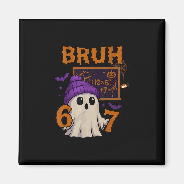 67 Teacher Halloween Ghost Six Seven Meme Math Equ Magnet (Front)