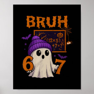 67 Teacher Halloween Ghost Six Seven Meme Math Equ Poster