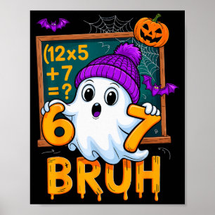 67 Teacher Halloween Ghost Six Seven Meme Math Hum Poster