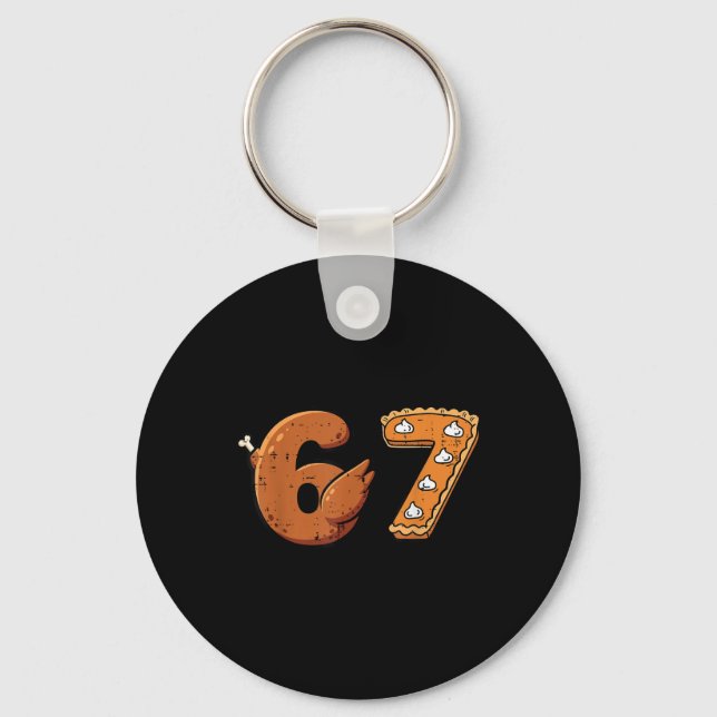 67 Thanksgiving Funny 6 7 Meme Six Seven Turkey Bo Key Ring (Front)