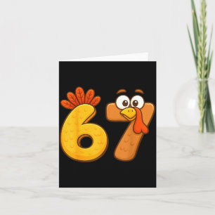 67 Thanksgiving Funny Six Seven Meme For Men Women Card