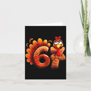 67 Thanksgiving Funny Turkey Thanksgiving 67 Turke Card