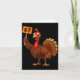 67 Thanksgiving Funny Turkey Thanksgiving 67 Turke Card